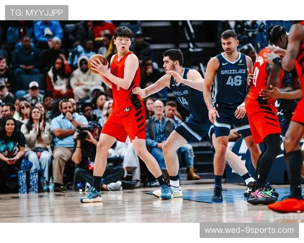 开拓者与灰熊对决，杨瀚森表现尚需提升